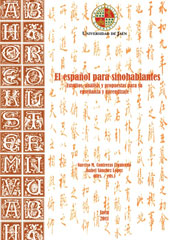 E-book, El español para sinohablantes : estudio, análisis y propuestas para su enseñanza y aprendizaje : I y II Encuentro de profesores de español para sinohablantes, celebrados el 15 y 16 de febrero de 2010 y del 3 al 5 de febrero de 2011 en Jaén, Universidad de Jaén