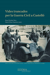 E-book, Vides truncades per la Guerra Civil a Castelló : entre la repressió latent i la resistència quotidiana, Universitat Jaume I