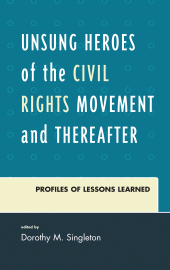 E-book, Unsung Heroes of the Civil Rights Movement and Thereafter : Profiles of Lessons Learned, University Press of America