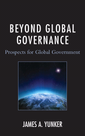 eBook, Beyond Global Governance : Prospects for Global Government, University Press of America