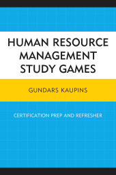 E-book, Human Resource Management Study Games : Certification Prep and Refresher, University Press of America