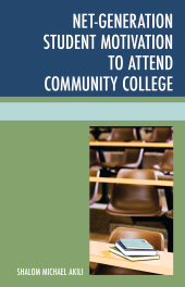 E-book, Net-Generation Student Motivation to Attend Community College, University Press of America