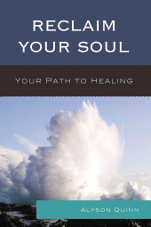 E-book, Reclaim Your Soul : Your Path to Healing, University Press of America