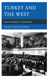 E-book, Turkey and the West : From Neutrality to Commitment, University Press of America