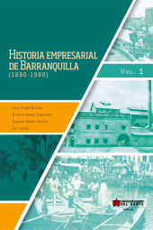 E-book, Historia empresarial de Barranquilla (1880-1890) Vol. 1, Universidad del Norte