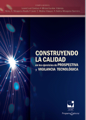 E-book, Construyendo la calidad en los ejercicios de prospectiva y vigilancia tecnológica, Universidad del Valle