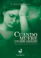 E-book, Cuando muere un ser amado : Cómo comprender y afrontar el duelo por muerte, Universidad del Valle