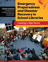 E-book, Emergency Preparedness and Disaster Recovery in School Libraries : Creating a Safe Haven, Libraries Unlimited