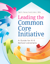 E-book, Leading the Common Core Initiative : A Guide for K-5 School Librarians, Libraries Unlimited