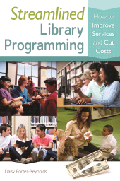 E-book, Streamlined Library Programming : How to Improve Services and Cut Costs, Libraries Unlimited