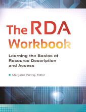 E-book, The RDA Workbook : Learning the Basics of Resource Description and Access, Libraries Unlimited