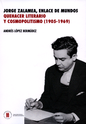 E-book, Jorge Zalamea, enlace de dos mundos : Quehacer literario y cosmopolitismo (1905-1969), Editorial Universidad del Rosario