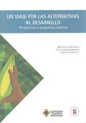 E-book, Un viaje por las alternativas al desarrollo : Perspectivas y propuestas teóricas, Editorial Universidad del Rosario