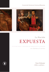 eBook, La nación expuesta : Cultura visual y procesos de formación de la nación en América Latina, Editorial Universidad del Rosario