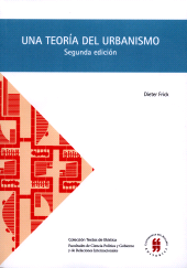 E-book, Una teoría del urbanismo : Acerca de la organización constructivo-espacial de ciudad (Segunda edición), Editorial Universidad del Rosario