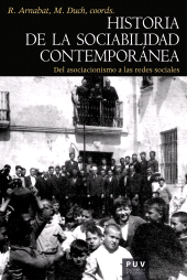 E-book, Historia de la sociabilidad contemporánea : Del asociacionismo a las redes sociales, Universitat de València