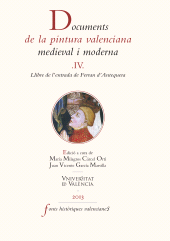 E-book, Documents de la pintura valenciana medieval i moderna IV : Llibre de l'entrada de Ferran d'Antequera, Universitat de València