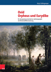 E-book, Ovid, Orpheus und Eurydike : Ein kompetenzorientiertes Lektüreprojekt mit Binnendifferenzierung, Vandenhoeck & Ruprecht