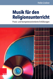 E-book, Musik für den Religionsunterricht : Praxis- und kompetenzorientierte Entfaltungen, Vandenhoeck & Ruprecht