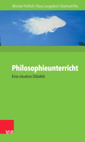 E-book, Philosophieunterricht : Eine situative Didaktik, Vandenhoeck & Ruprecht