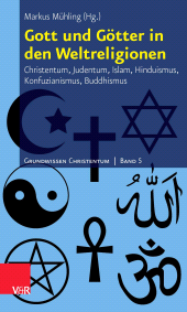 E-book, Gott und Götter in den Weltreligionen : Christentum, Judentum, Islam, Hinduismus, Konfuzianismus, Buddhismus, Vandenhoeck & Ruprecht