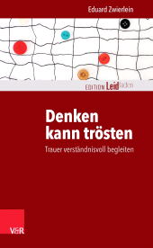 E-book, Denken kann trösten : Trauer verständnisvoll begleiten, Vandenhoeck & Ruprecht