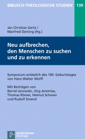 E-book, Neu aufbrechen, den Menschen zu suchen und zu erkennen : Symposium anlässlich des 100. Geburtstages von Hans Walter Wolff, Vandenhoeck & Ruprecht