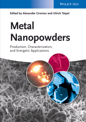 E-book, Metal Nanopowders : Production, Characterization, and Energetic Applications, Wiley-VCH