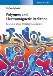 eBook, Polymers and Electromagnetic Radiation : Fundamentals and Practical Applications, Wiley-VCH