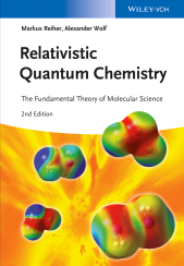 E-book, Relativistic Quantum Chemistry : The Fundamental Theory of Molecular Science, Wiley-VCH