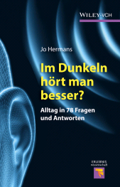 eBook, Im Dunkeln hört man besser? : Alltag in 78 Fragen und Antworten, Wiley-VCH