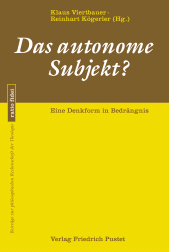 E-book, Das autonome Subjekt? : Eine Denkform in Bedrängnis, Verlag Friedrich Pustet