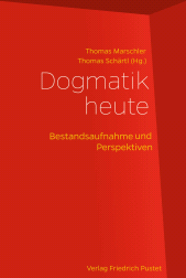 E-book, Dogmatik heute : Bestandsaufnahme und Perspektiven, Verlag Friedrich Pustet