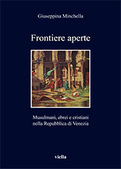 E-book, Frontiere aperte : Musulmani, ebrei e cristiani nella Repubblica di Venezia (XVII secolo), Viella