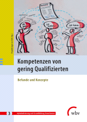 E-book, Kompetenzen von gering Qualifizierten : Befunde und Konzepte, wbv Publikation