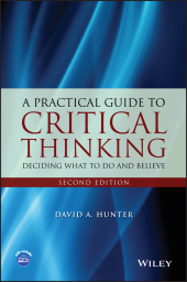 E-book, A Practical Guide to Critical Thinking : Deciding What to Do and Believe, Wiley