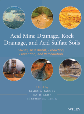 eBook, Acid Mine Drainage, Rock Drainage, and Acid Sulfate Soils : Causes, Assessment, Prediction, Prevention, and Remediation, Wiley