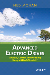 E-book, Advanced Electric Drives : Analysis, Control, and Modeling Using MATLAB / Simulink, Wiley