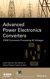 E-book, Advanced Power Electronics Converters : PWM Converters Processing AC Voltages, dos Santos, Euzeli, Wiley