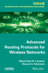 E-book, Advanced Routing Protocols for Wireless Networks, Campista, Miguel Elias Mitre, Wiley