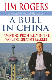 eBook, A Bull in China : Investing Profitably in the World's Greatest Market, Wiley