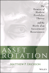 eBook, Asset Rotation : The Demise of Modern Portfolio Theory and the Birth of an Investment Renaissance, Wiley