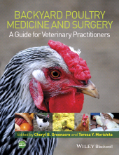 eBook, Backyard Poultry Medicine and Surgery : A Guide for Veterinary Practitioners, Wiley