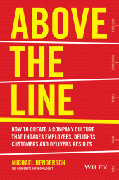 E-book, Above the Line : How to Create a Company Culture that Engages Employees, Delights Customers and Delivers Results, Wiley