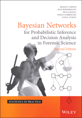 E-book, Bayesian Networks for Probabilistic Inference and Decision Analysis in Forensic Science, Wiley