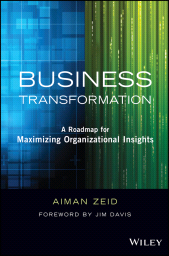 E-book, Business Transformation : A Roadmap for Maximizing Organizational Insights, Wiley