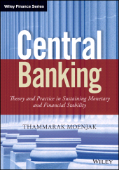 E-book, Central Banking : Theory and Practice in Sustaining Monetary and Financial Stability, Wiley