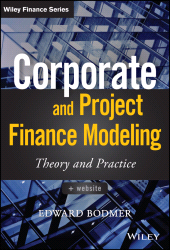 E-book, Corporate and Project Finance Modeling : Theory and Practice, Wiley