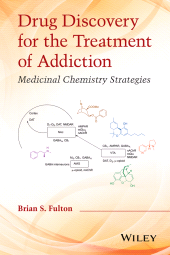 E-book, Drug Discovery for the Treatment of Addiction : Medicinal Chemistry Strategies, Wiley