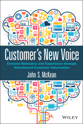 E-book, Customer's New Voice : Extreme Relevancy and Experience through Volunteered Customer Information, McKean, John S., Wiley